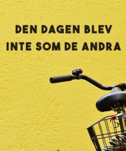 Den dagen blev inte som de andra (E-bog)