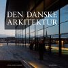 Den danske arkitektur (Bog)