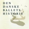 Den danske ballets historie (E-bog)