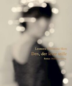 Den, der lever stille