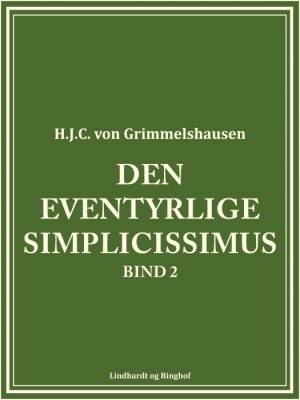 Den eventyrlige Simplicissimus bind 2 (Bog)