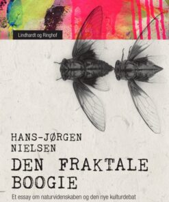 Den fraktale boogie. Et essay om naturvidenskaben og den nye kulturdebat (E-bog)