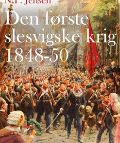 Den første slesvigske krig 1848-50 (E-bog)