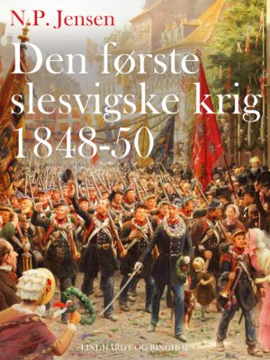 Den første slesvigske krig 1848-50 (E-bog)