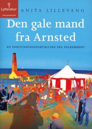 Den gale mand fra Arnsted (Lydbog)