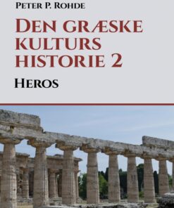 Den græske kulturs historie 2: Heros (E-bog)