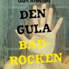 Den gula badrocken (E-bog)