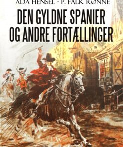 Den gyldne spanier og andre fortællinger (E-bog)