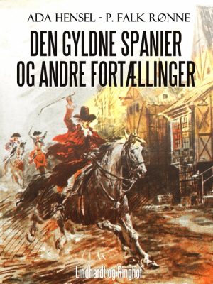 Den gyldne spanier og andre fortællinger (E-bog)