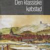 Den klassiske Købstad (Bog)