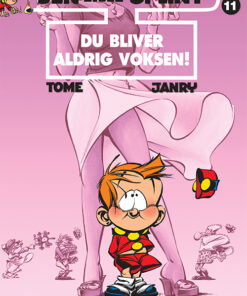 Den lille Splint 11: Du bliver aldrig voksen! (Bog)