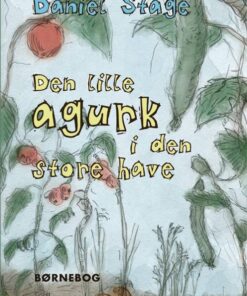 Den lille agurk i den store have (E-bog)