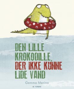 Den lille krokodille der ikke kunne lide vand (Bog)
