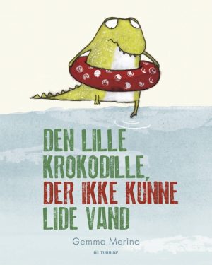 Den lille krokodille der ikke kunne lide vand (Bog)