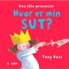 Den lille prinsesse: Hvor er min sut? (Bog)