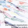 Den lærende organisations begreber og praksis - Læring. Refleksion. Ændring (E-bog)