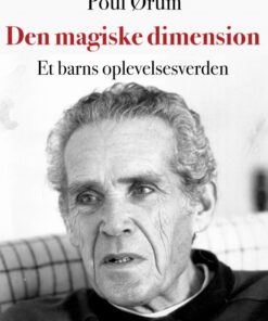 Den magiske dimension. Et barns oplevelsesverden (E-bog)