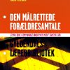 Den målrettede forældresamtale (E-bog)