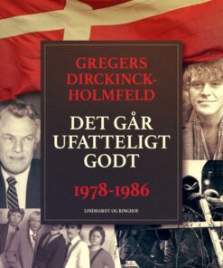 Den nye Danmarkskrønike: Det går ufatteligt godt (Bog)