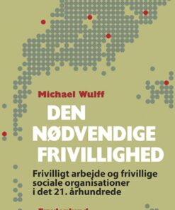 Den nødvendige frivillighed (Bog)