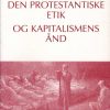 Den protestantiske etik og kapitalismens ånd (Bog)
