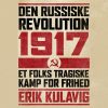 Den russiske revolution 1917 (Lydbog)