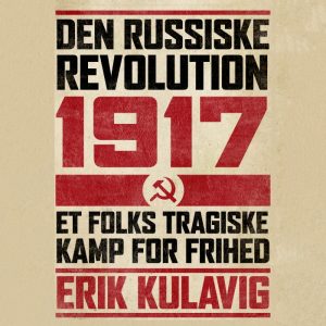 Den russiske revolution 1917 (Lydbog)