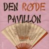 Den røde pavillon (E-bog)