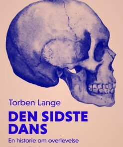 Den sidste dans: en historie om overlevelse (E-bog)