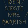 Den sidste mrs. Parrish (E-bog)