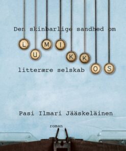 Den skinbarlige sandhed om Lumikkos litterære selskab (Bog)