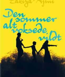 Den sommer alt voksede vildt (Bog)