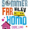 Den sommer far blev homo (E-bog)