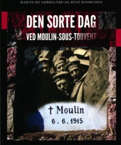 Den sorte dag ved Moulin-Sous-Touvent (Bog)
