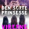Den sorte prinsesse. Viberne (E-bog)