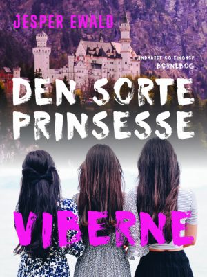 Den sorte prinsesse. Viberne (E-bog)