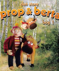 Den store Prop og Berta bog 1 (Lydbog)