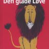 Den store bog om Den glade løve (Bog)