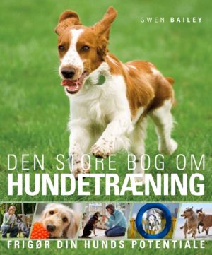 Den store bog om HUNDETRÆNING (Bog)