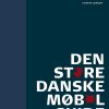 Den store danske møbelguide (Bog)