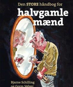 Den store håndbog for halvgamle mænd