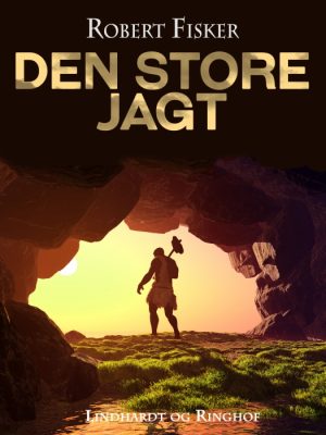 Den store jagt (E-bog)