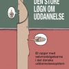 Den store løgn om uddannelse (E-bog)