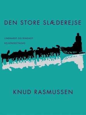 Den store slæderejse (E-bog)