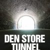 Den store tunnel (E-bog)