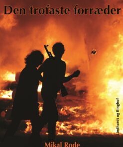 Den trofaste forræder (E-bog)