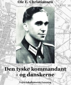 Den tyske kommandant - og danskerne (Bog)