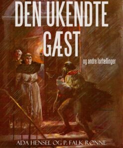 Den ukendte gæst og andre fortællinger (E-bog)