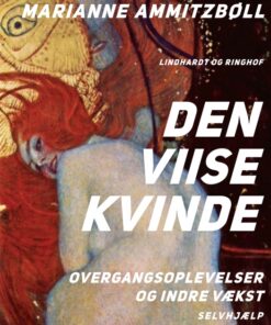 Den viise kvinde: overgangsoplevelser og indre vækst (E-bog)
