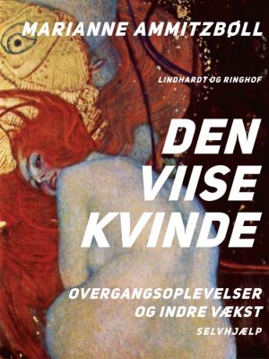 Den viise kvinde: overgangsoplevelser og indre vækst (E-bog)